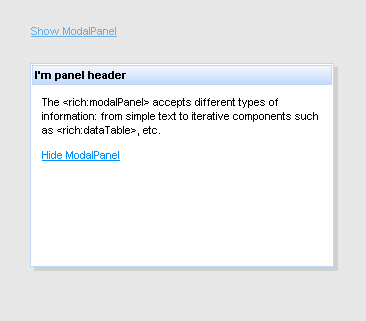 The <rich:modalPanel> with header.